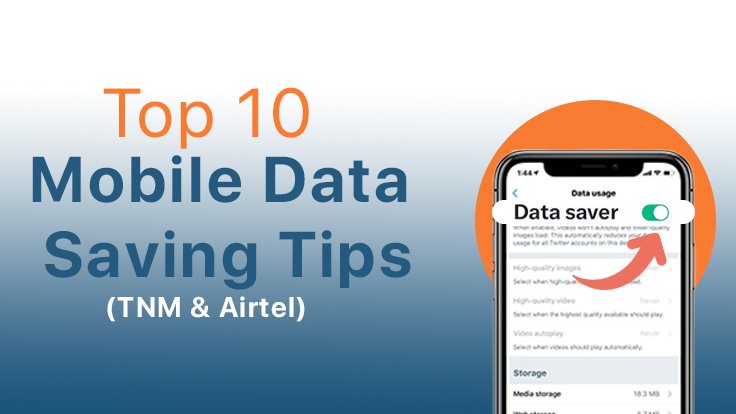 Mobile Data Saving Guide for Malawi Networks (TNM & Airtel)